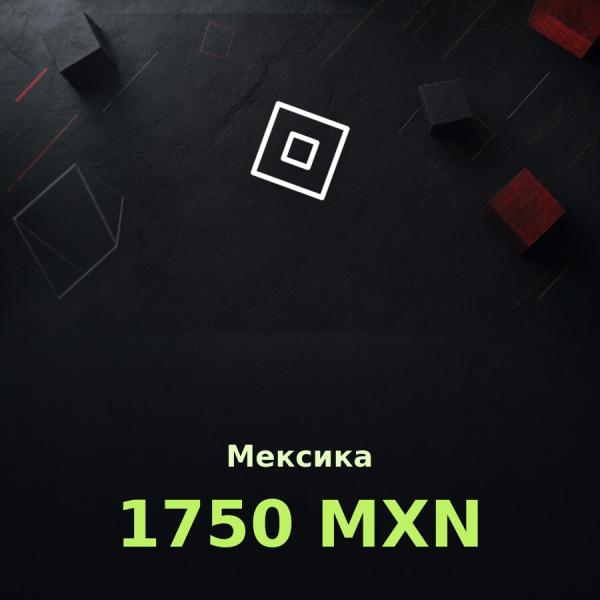 Подарочная карта Roblox 1750 MXN (Мексика)
