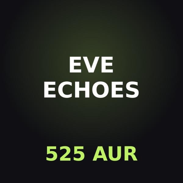 Пополнение EVE Echoes: 525 AUR по ID